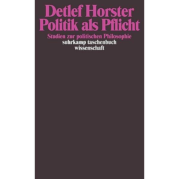 Politik als Pflicht, Detlef Horster