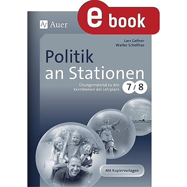 Politik an Stationen Klasse 7 u. 8 / Stationentraining SEK, Lars Gellner, Walter Schellhas