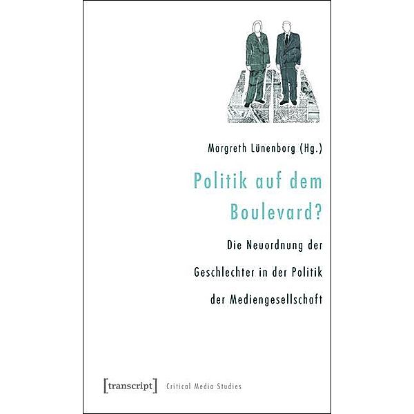 Politik auf dem Boulevard? / Critical Studies in Media and Communication Bd.1