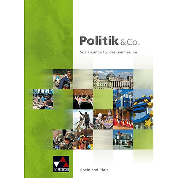 Politik & Co., Ausgabe Rheinland-Pfalz, bisherige Ausgabe: 9./10. Jahrgangsstufe, Schülerbuch