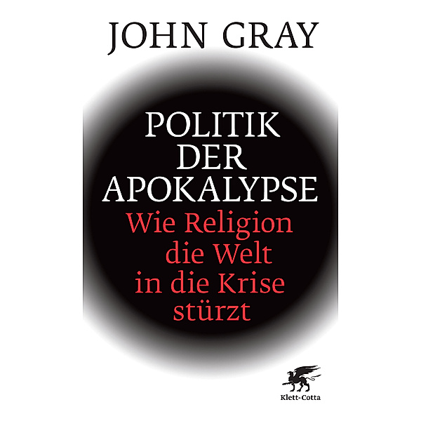Politik der Apokalypse, John Gray
