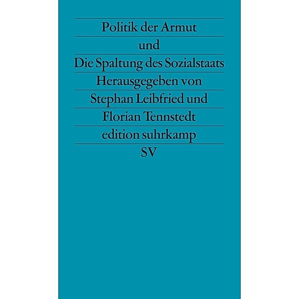 Politik der Armut und Die Spaltung des Sozialstaats