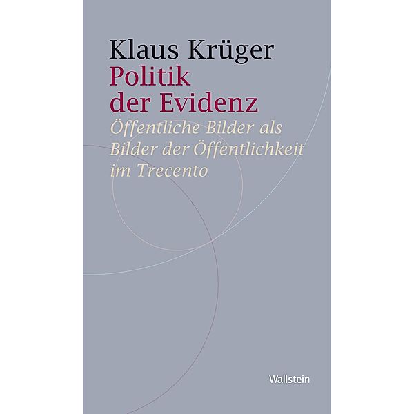 Politik der Evidenz / Historische Geisteswissenschaften. Frankfurter Vorträge, Klaus Krüger