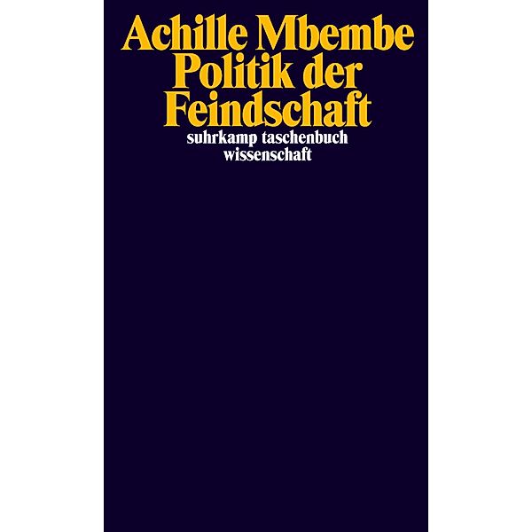 Politik der Feindschaft, Achille Mbembe