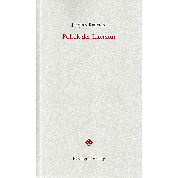 Politik der Literatur, Jacques Rancière