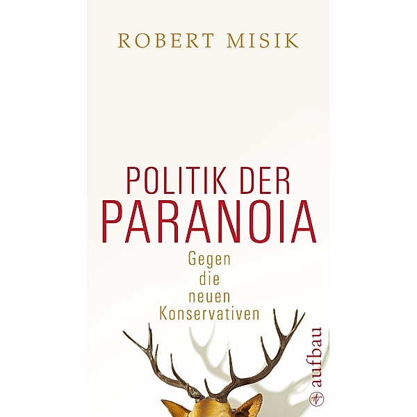 Politik der Paranoia, Robert Misik