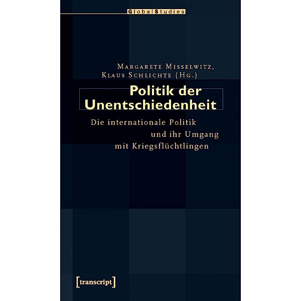 Politik der Unentschiedenheit / Global Studies