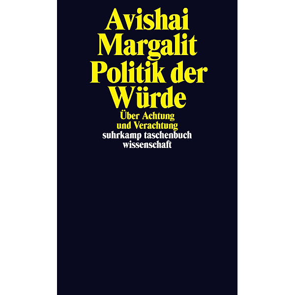 Politik der Würde, Avishai Margalit