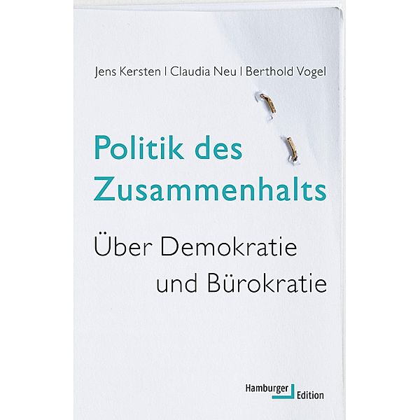 Politik des Zusammenhalts, Jens Kersten, Claudia Neu, Berthold Vogel