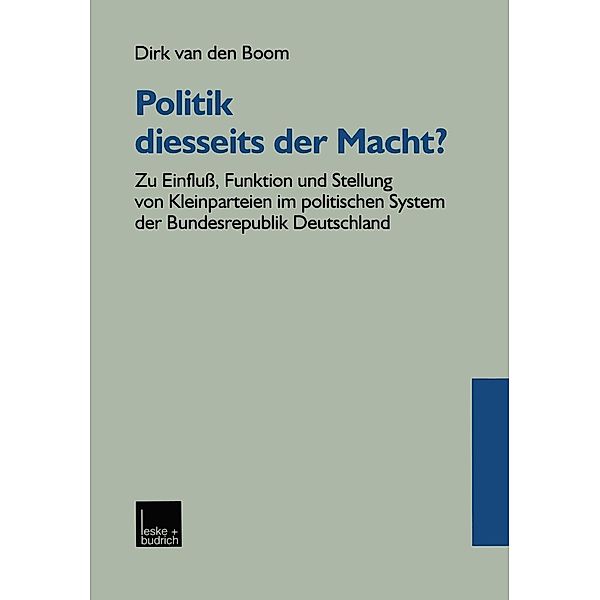 Politik diesseits der Macht?, Dirk van den Boom