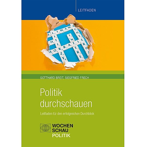 Politik durchschauen / Politik unterrichten, Siegfried Frech, Gotthard Breit