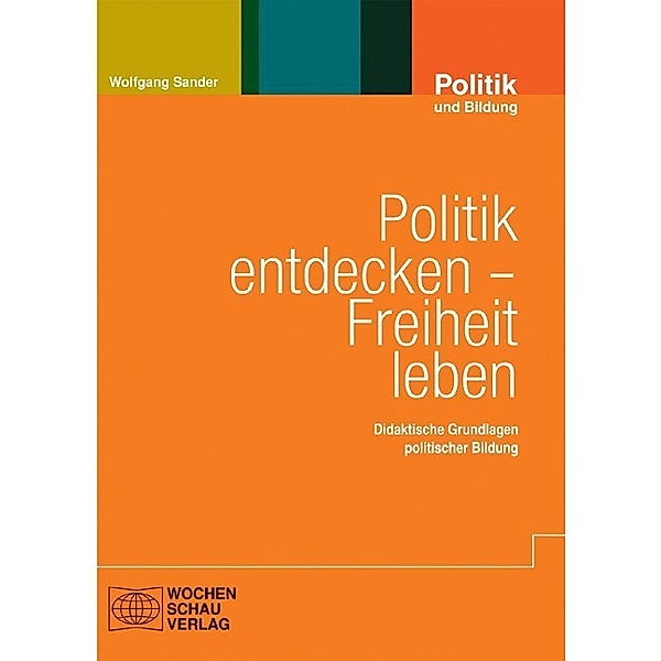 Politik entdecken, Freiheit leben, Wolfgang Sander