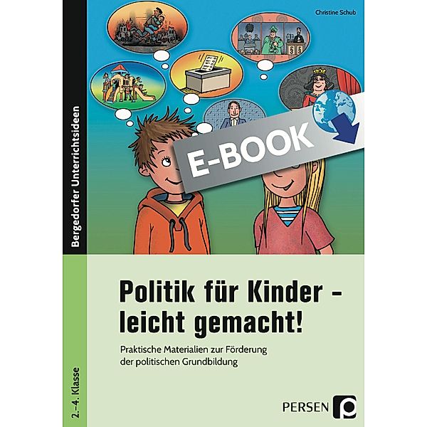 Politik für Kinder - leicht gemacht!, Christine Schub