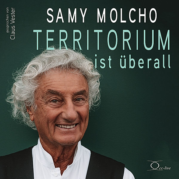 Politik & Gesellschaft - Territorium ist überall,5 Audio-CD, Samy Molcho