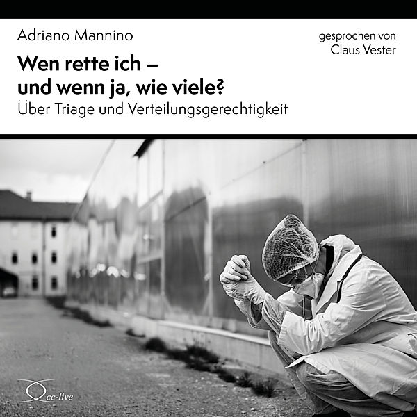 Politik & Gesellschaft - Wen rette ich - und wenn ja, wie viele?,3 Audio-CD, Adriano Mannino