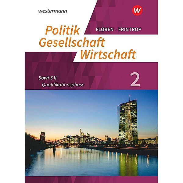 Politik-Gesellschaft-Wirtschaft - Sozialwissenschaften in der gymnasialen Oberstufe - Neubearbeitung, m. 1 Buch, m. 1 On