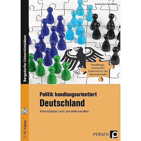 Politik handlungsorientiert: Deutschland, Karsten Paul, Marie Bludau