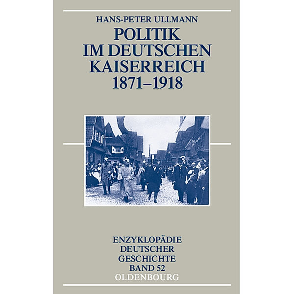 Politik im Deutschen Kaiserreich 1871-1918, Hans-Peter Ullmann