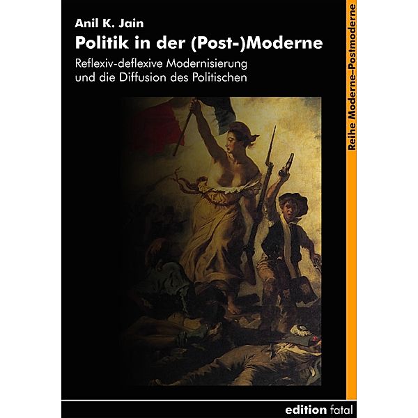 Politik in der (Post-)Moderne, Anil K. Jain