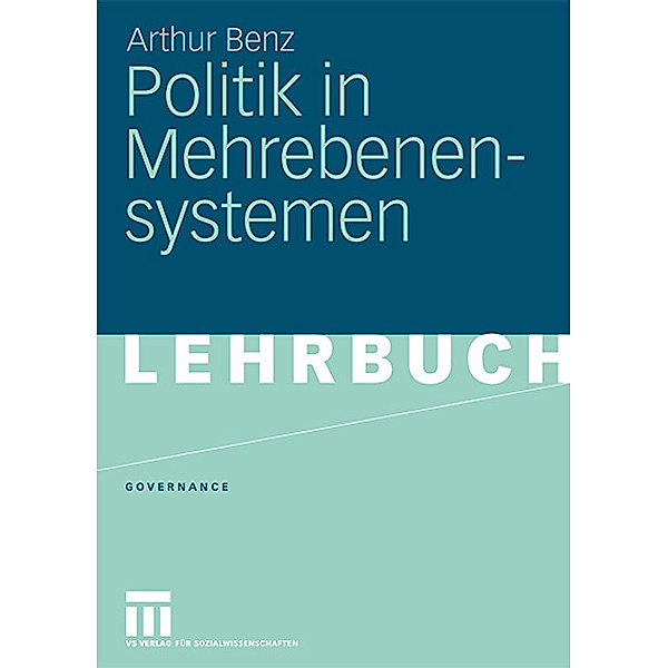 Politik in Mehrebenensystemen, Arthur Benz