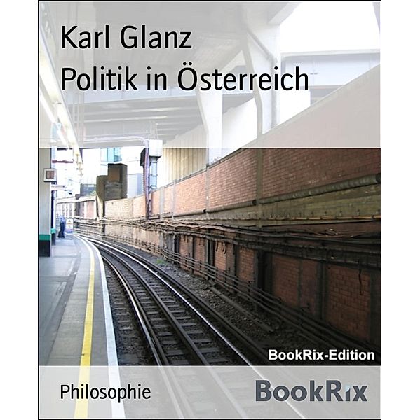 Politik in Österreich, Karl Glanz