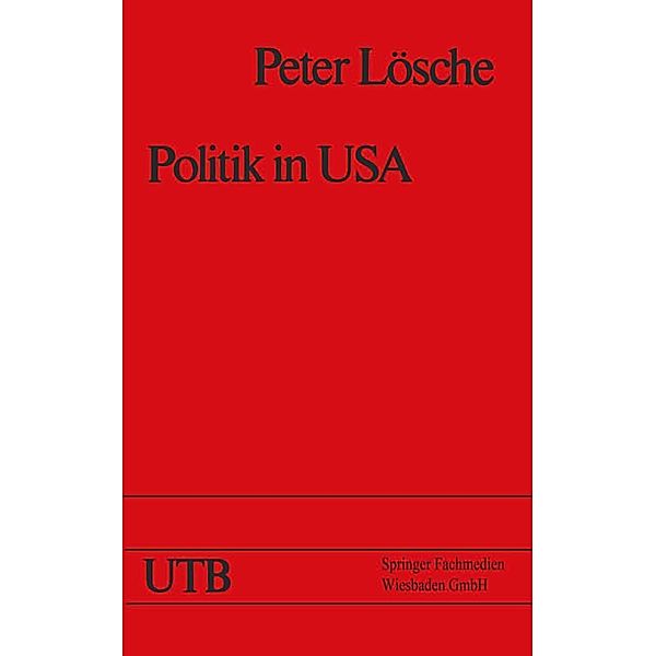 Politik in USA, Peter Lösche