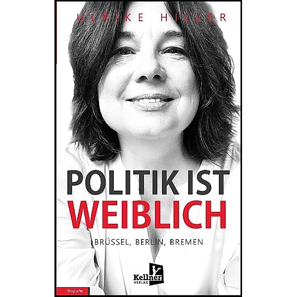 Politik ist weiblich, Ulrike Hiller