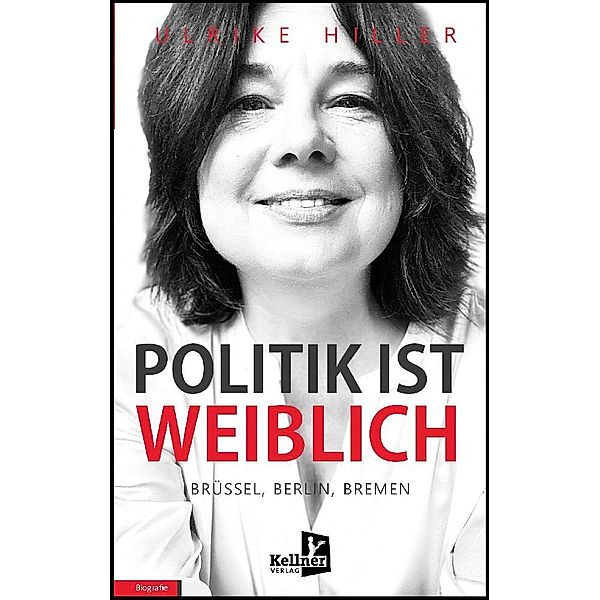 Politik ist weiblich, Ulrike Hiller