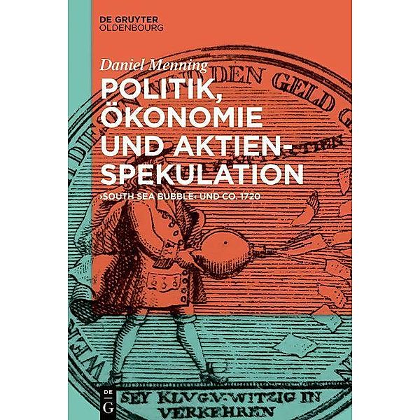 Politik, Ökonomie und Aktienspekulation / Jahrbuch des Dokumentationsarchivs des österreichischen Widerstandes, Daniel Menning
