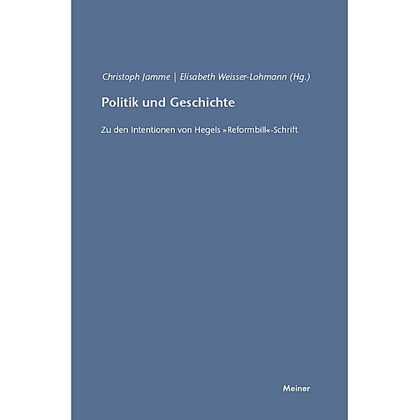 Politik und Geschichte / Hegel-Studien, Beihefte Bd.35