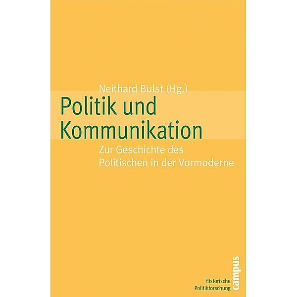 Politik und Kommunikation / Historische Politikforschung Bd.7