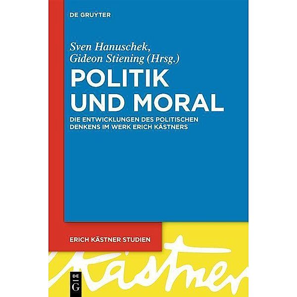 Politik und Moral / Erich Kästner Studien Bd.6