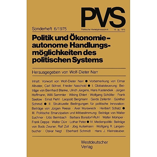 Politik und Ökonomie - autonome Handlungsmöglichkeiten des politischen Systems / Politische Vierteljahresschrift Sonderhefte Bd.6