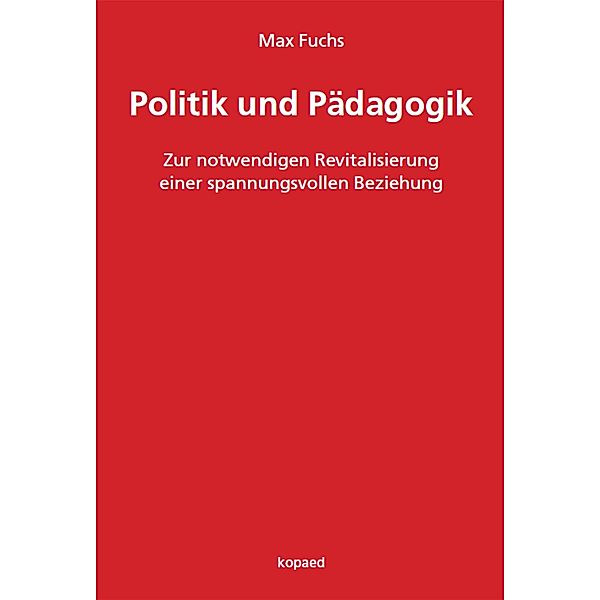 Politik und Pädagogik, Max Fuchs