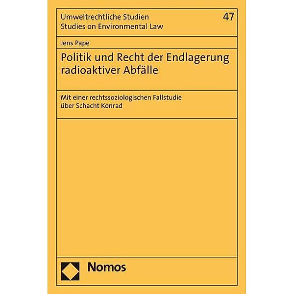 Politik und Recht der Endlagerung radioaktiver Abfälle, Jens Pape