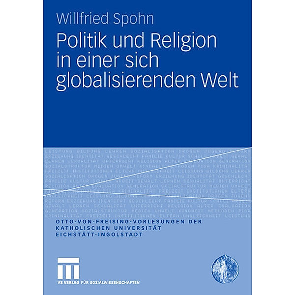 Politik und Religion in einer sich globalisierenden Welt, Willfried Spohn