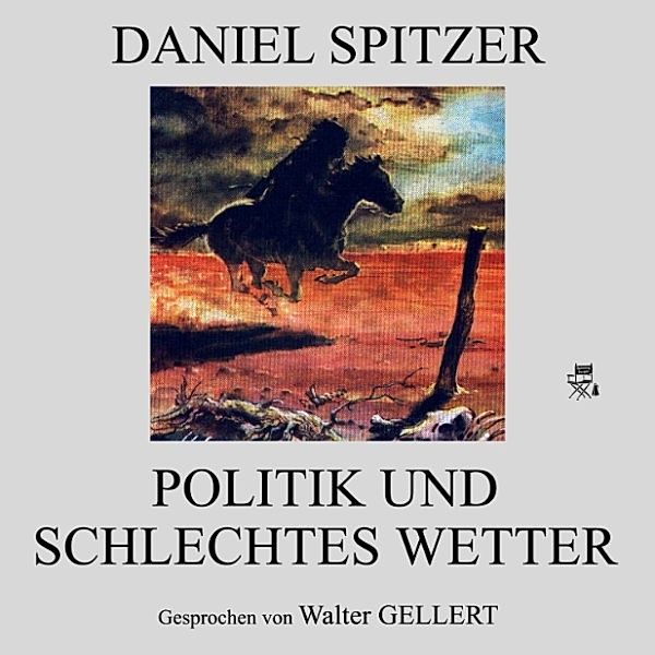 Politik und schlechtes Wetter, Daniel Spitzer