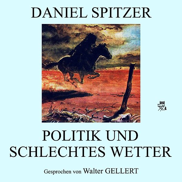 Politik und schlechtes Wetter, Daniel Spitzer