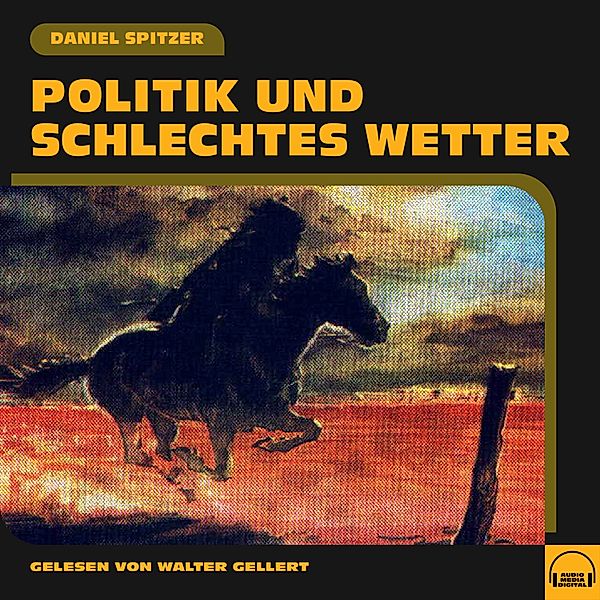 Politik und schlechtes Wetter, Daniel Spitzer