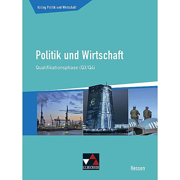 Politik und Wirtschaft He Qualifikationsphase Q3/4, Stephan Benzmann, Gunnar Meyer, Kersten Ringe, Martina Tschirner, Jan Weber, Sabrina Reinhardt