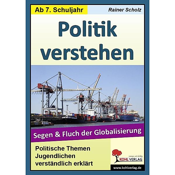 Politik verstehen, Segen und Fluch der Globalisierung, Rainer Scholz