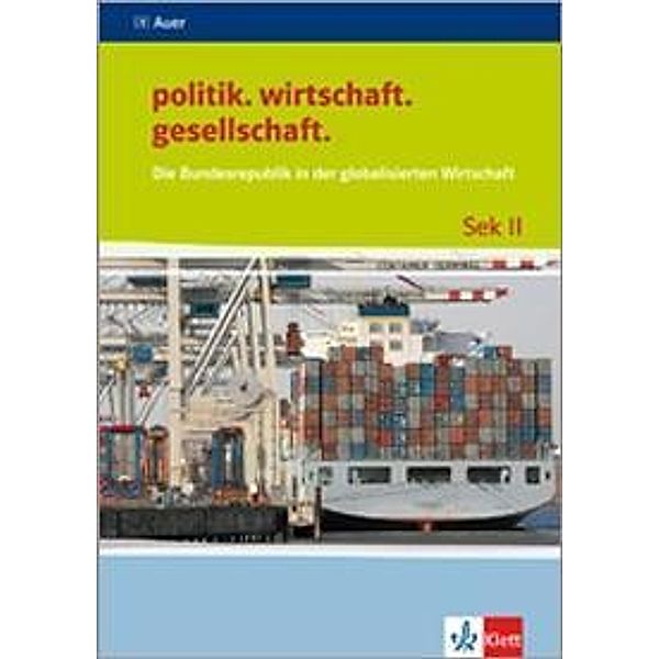 politik. wirtschaft. gesellschaft: 2 Die BRD in der globalisierten Wirtschaft, Ingo Langhans