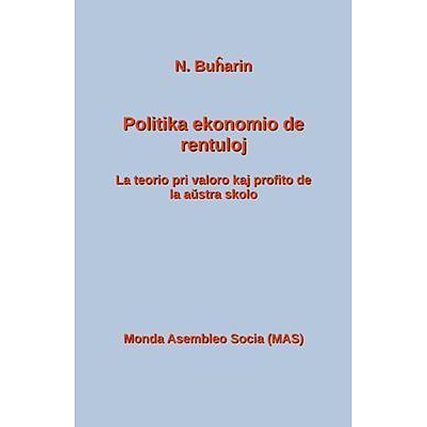 Politika ekonomio de rentuloj, Nikolao Buharin