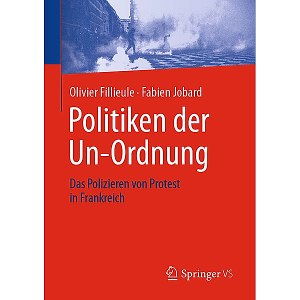 Politiken der Un-Ordnung, Olivier Fillieule, Fabien Jobard