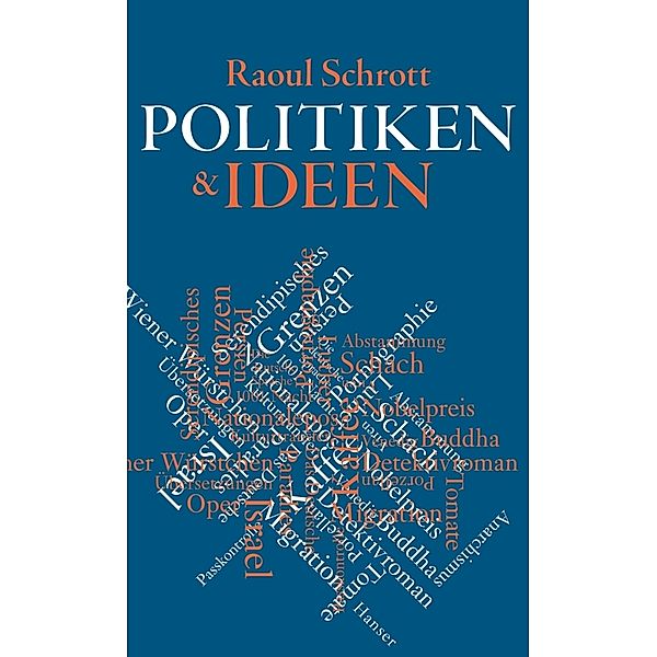 Politiken & Ideen, Raoul Schrott