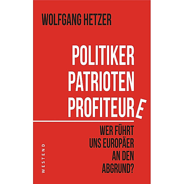 Politiker, Patrioten, Profiteure, Wolfgang Hetzer