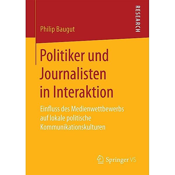 Politiker und Journalisten in Interaktion, Philip Baugut