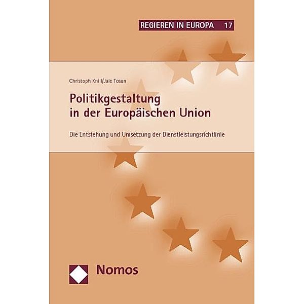 Politikgestaltung in der Europäischen Union, Christoph Knill, Jale Tosun