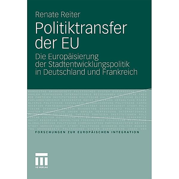 Politiktransfer der EU / Forschungen zur Europäischen Integration, Renate Reiter