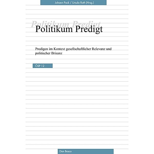 Politikum Predigt, Johann Pock, Ursula Roth